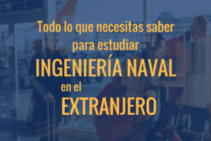 Todo lo que necesitas saber para estudiar Ingeniería Naval en el Extranjero